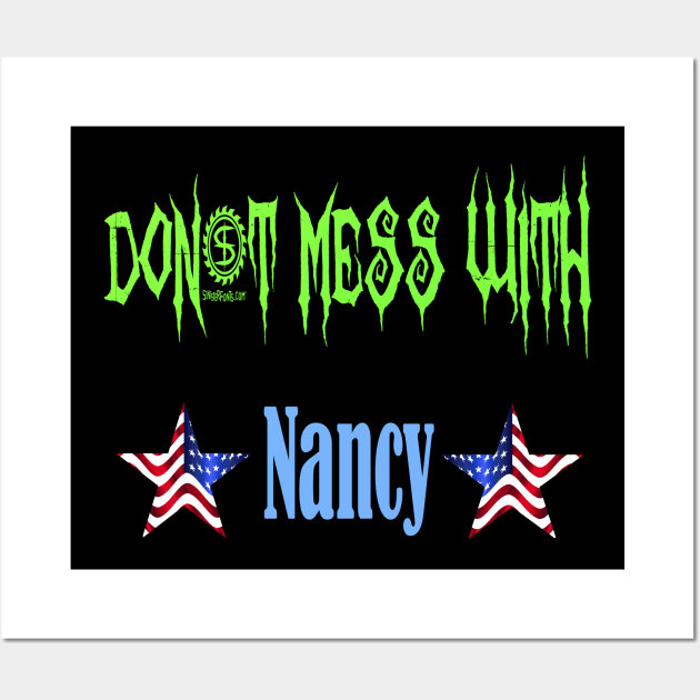 Don't Mess With Nancy Wall Art by we4you